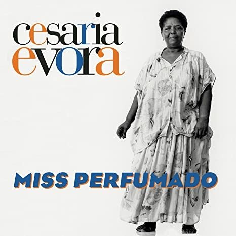 Miss Perfumado - Cesaria Evora - Musiikki - LEGACY - 0194397826616 - perjantai 4. joulukuuta 2020