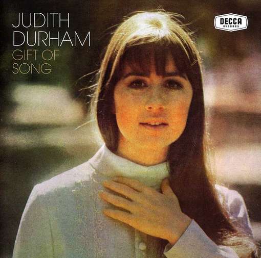 Gift of Song - Judith Durham - Musiikki - DECCA - 0600753385616 - tiistai 8. toukokuuta 2012