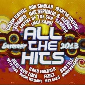 Cover for Aa.vv. · All the Hits Summer 2013 (CD) (2013)