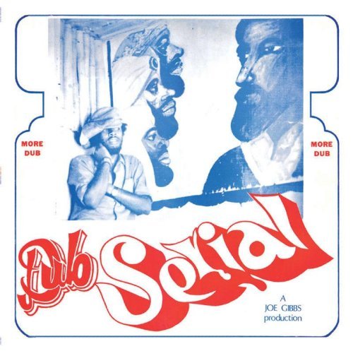 Dub Serial - Joe Gibbs - Música - GREENSLEEVES - 0601811202616 - 15 de fevereiro de 2018