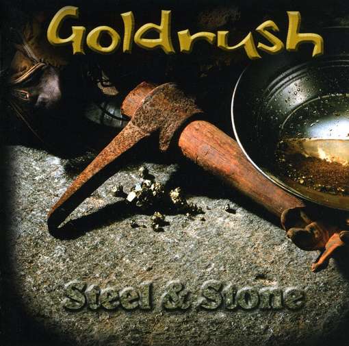 Cover for Goldrush · Steel &amp; Stone (CD) (2008)