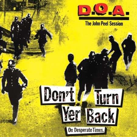 Cover for D.o.a. · Don't Turn Your Back On Desperate Times (LP) (2015)