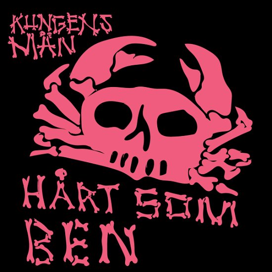 Hart Som Ben - Kungens Man - Musik - RIOT SEASON - 0666017340616 - 29. November 2019
