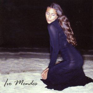 Ive Mendes - Ive Mendes - Music - MR.BONGO - 0711969107616 - September 11, 2014