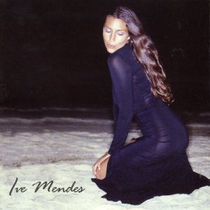Cover for Ive Mendes (CD) [Bonus Tracks edition] (2014)
