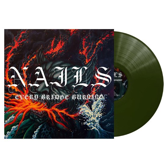 Nails · Every Bridge Burning (LP) [Limited Dark Green Vinyl edition] (2024)