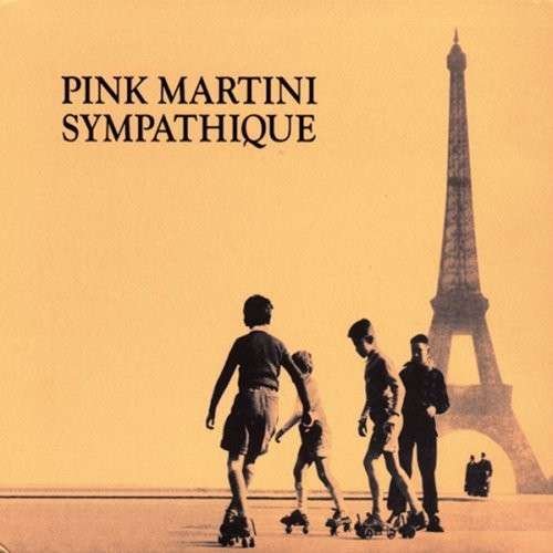 Cover for Pink Martini · Sympathique (LP) [180 gram edition] (2009)