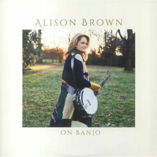 Cover for Alison Brown · On Banjo (Metallic Gold Vinyl) (LP) [Coloured edition] (2023)