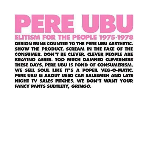 Elitism for the People 1975-1978 - Pere Ubu - Muziek -  - 0809236140616 - 21 augustus 2015