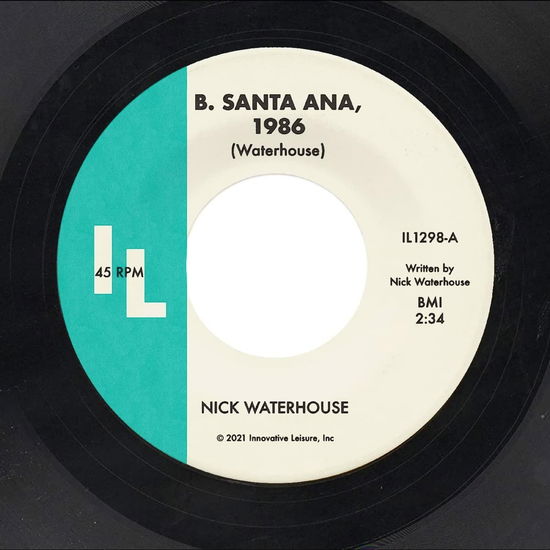 B. Santa Ana / Pushing Too Hard - Nick Waterhouse - Musik - INNOVATIVE LEISURE - 0810874025616 - 26. August 2022