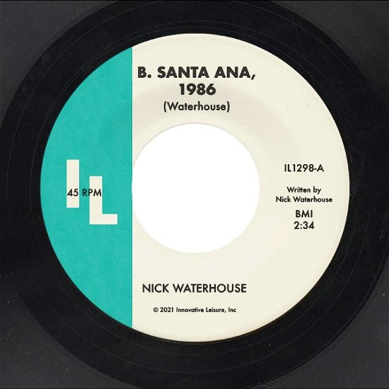 B. Santa Ana / Pushing Too Hard - Nick Waterhouse - Musik - INNOVATIVE LEISURE - 0810874025616 - 26. august 2022