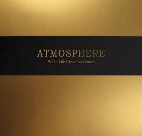Cover for Atmosphere · When Life Gives You Lemons, You Paint That Shit Gold (10 Year Anniversary) Standard Edition (Gold Vinyl) (LP) [Coloured edition] (2018)