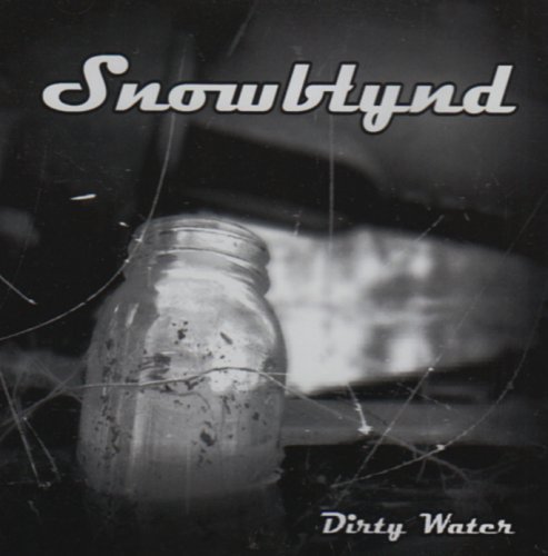 Dirty Water - Snowblynd - Musikk - JFK - 0837101315616 - 17. september 2012