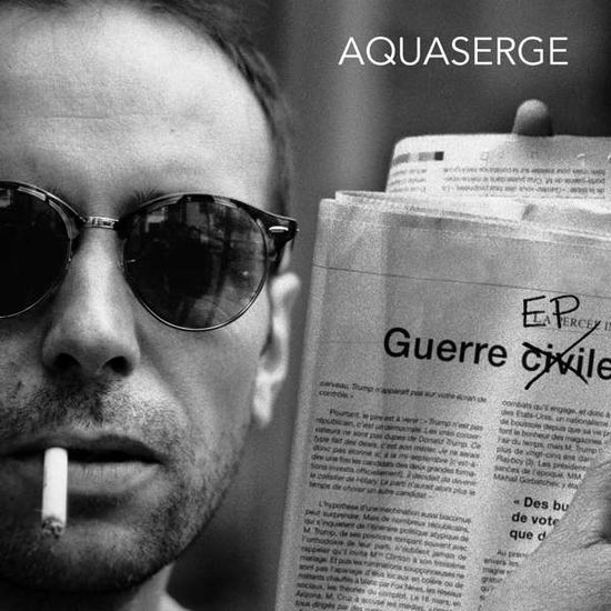 Cover for Aquaserge · Guerre Ep (LP) [EP edition] (2016)