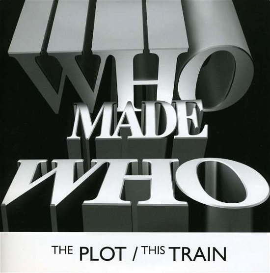 Cover for Whomadewho · Plot (7&quot;) (2009)