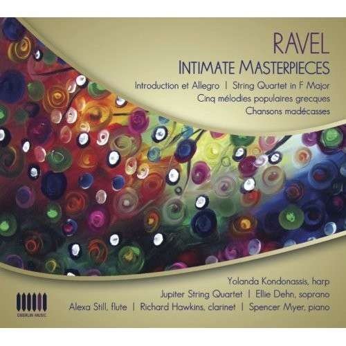 Cover for Ravel / Kondonassis / Jupiter String Quartet · Intimate Masterpieces (CD) (2013)