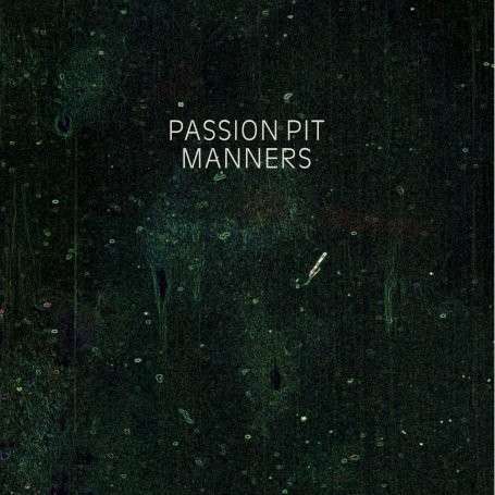 Manners - Passion Pit - Musiikki - COLUMBIA - 0886974388616 - maanantai 24. elokuuta 2009