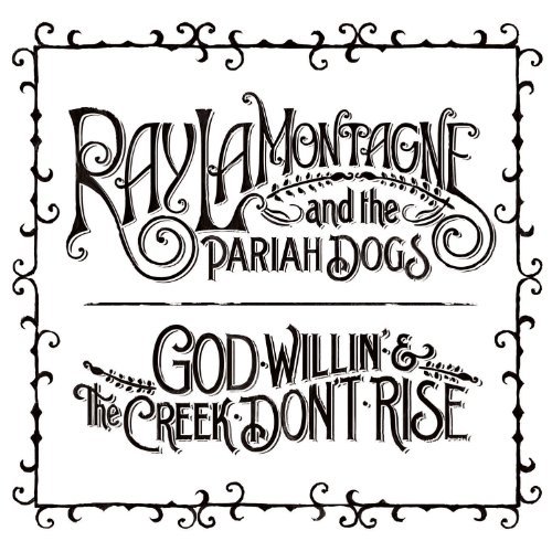 Cover for Ray Lamontagne · God Willin' And The Creek Don't Rise (LP) [180 gram edition] (2021)