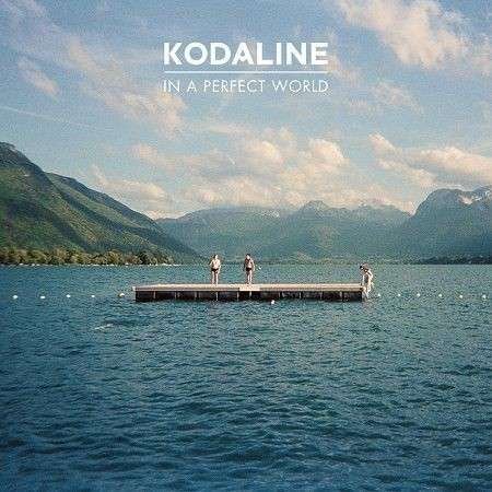 In a Perfect World - Kodaline - Musikk - RCA - 0888837047616 - 17. juni 2013
