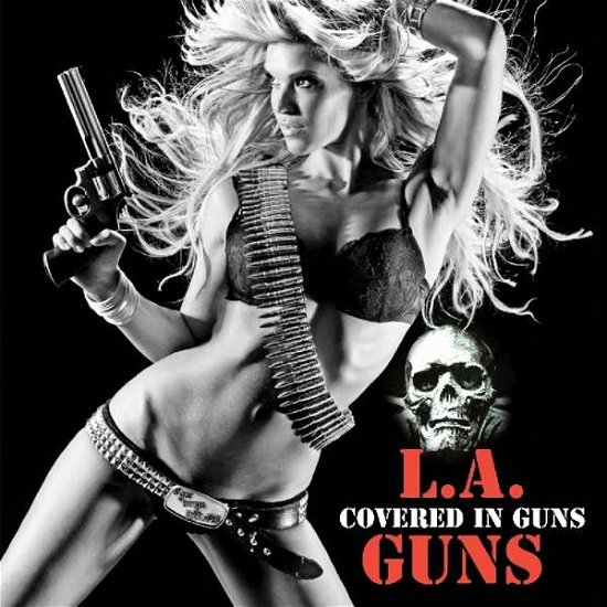 Covered In Guns - L.A. Guns - Musiikki - DEADLINE MUSIC - 0889466118616 - perjantai 3. toukokuuta 2019