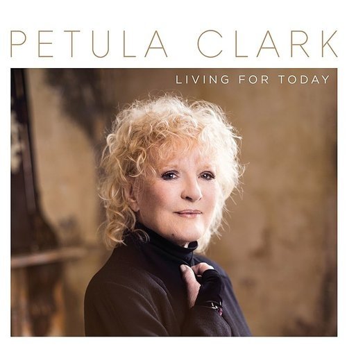 Cover for Petula Clark · Living for Today (CD) (2018)