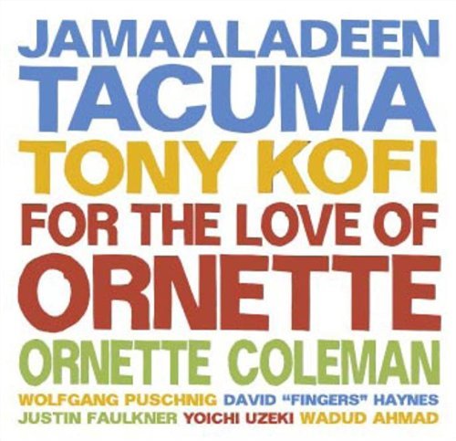 Cover for Jamaaladeen Tacuma · For The Love Of Ornette (CD) [Reissue edition] (2016)