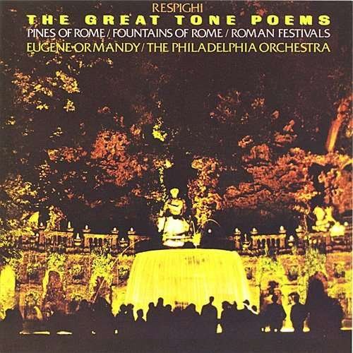 Respighi: the Great Tone Poems - Eugene Ormandy - Musik - Imt - 4547366235616 - 5. maj 2015