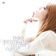 Cover for Nao · Prismatic Infinity Carat. (CD) [Japan Import edition] (2011)