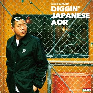 Cover for Muro · Diggin' Aor Mixed by Muro (CD) [Japan Import edition] (2017)