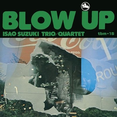Cover for Isao Suzuki · Blow Up (LP) [Japan Import edition] (2022)