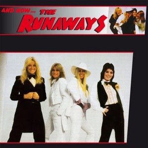 And Now the Runaways - Runaways - Musik - CHERRY RED PHONOGRAP - 5013929411616 - 1. marts 2014