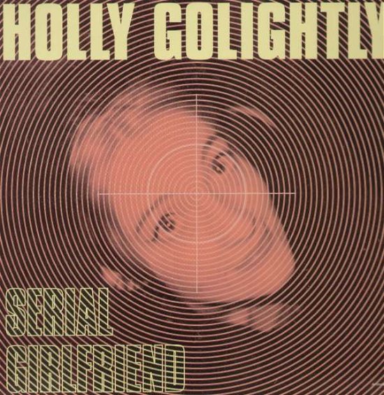 Cover for Holly Golightly · Serial Girlfriend (LP) (1999)