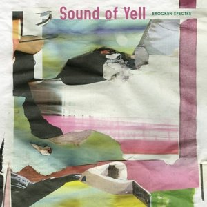 Cover for Sound Of Yell · Broken Spectre (LP) [Standard edition] (2014)
