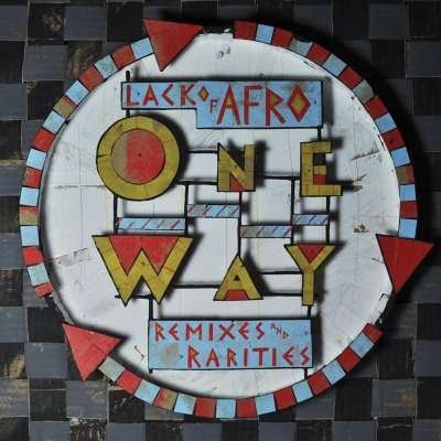 Cover for Lack of Afro · One Way-remixes &amp; Rarities (CD) (2012)