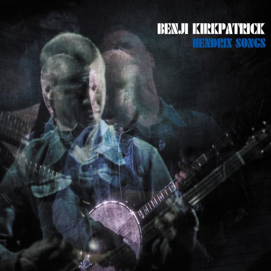 Cover for Benji Kirkpatrick · Hendrix Songs (CD) (2015)