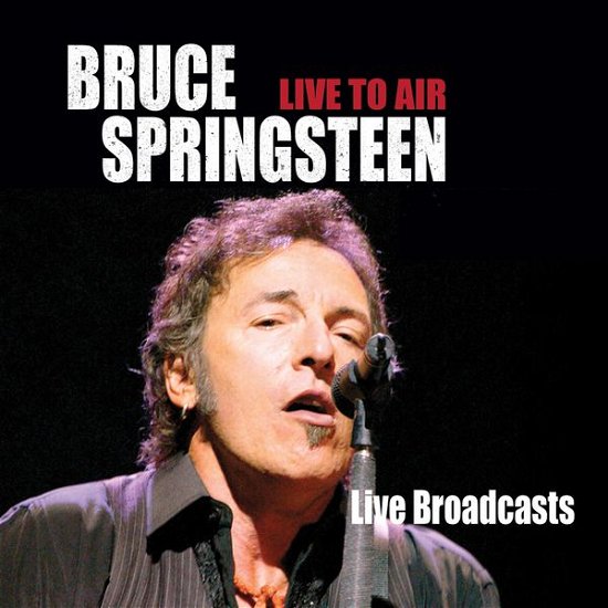 Live to Air - Bruce Springsteen - Musik - ICAR - 5055544214616 - 13. december 1901