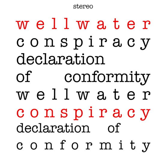 Declaration Of Conformity - Wellwater Conspiracy - Musiikki - GOD UNKNOWN RECORDS - 5063176009616 - perjantai 29. syyskuuta 2023