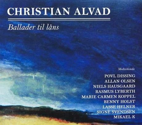 Cover for Christian Alvad · Ballader til Låns (CD) (2015)