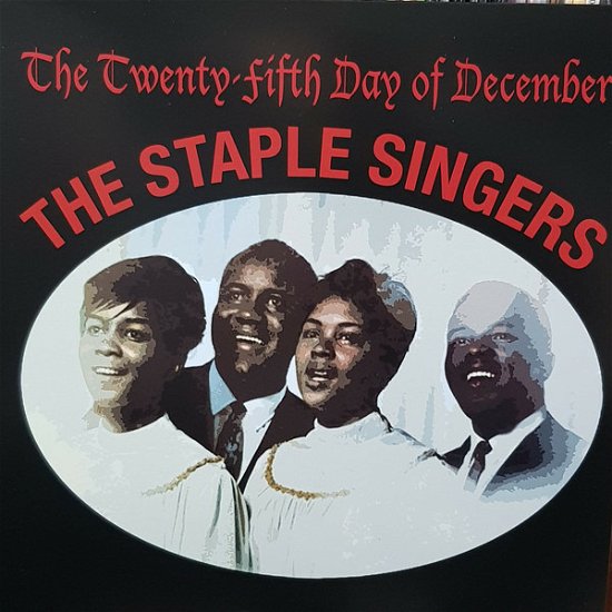 Cover for Staple Singers (The) · The Twenty Fifth Day Of December (LP) (2021)
