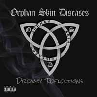 Cover for Orphan Skin Diseases · Dreamy Reflections (CD) (2018)