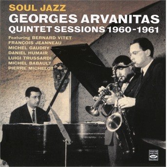 Cover for Georges Arvanitas · Soul Jazz Quintet Sessions (1960-1961) (CD) (2018)