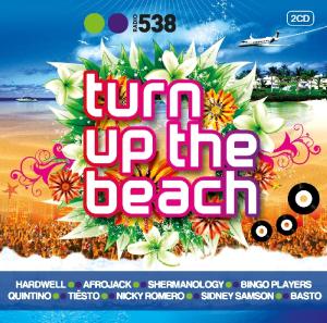 Radio 538: Turn Up the Beach / Various - Radio 538: Turn Up the Beach / Various - Musik - RODEO - 8712944503616 - 24. juli 2012