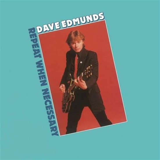 Dave Edmunds-repeat when Necessary - LP - Musikk - MOV - 8718469534616 - 30. januar 2014