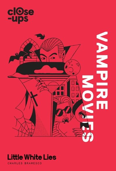 Cover for Charles Bramesco · Vampire Movies - Close-Ups (Innbunden bok) (2018)