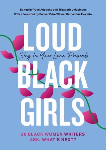Cover for Yomi Adegoke · Loud Black Girls: 20 Black Women Writers Ask: What's Next? (Gebundenes Buch) (2020)