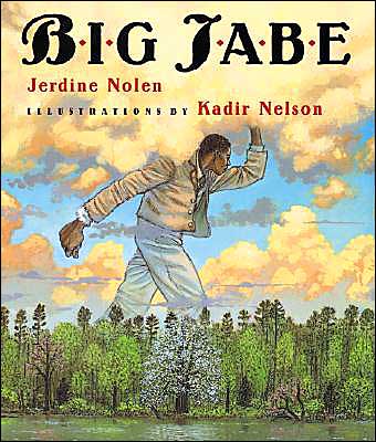 Big Jabe - Jerdine Nolen - Books - HarperCollins - 9780060540616 - December 23, 2003