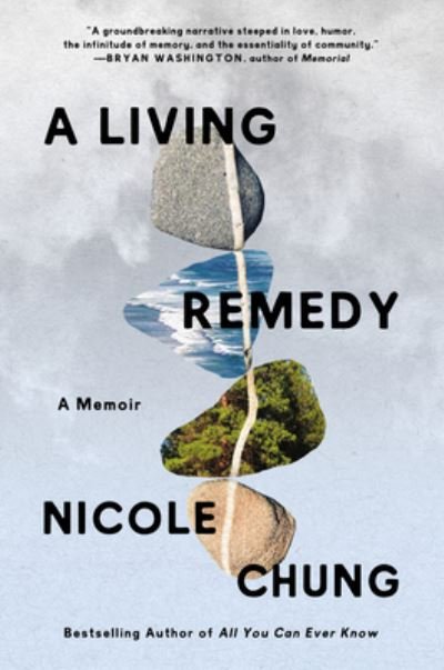 Cover for Nicole Chung · A Living Remedy: A Memoir (Inbunden Bok) (2023)