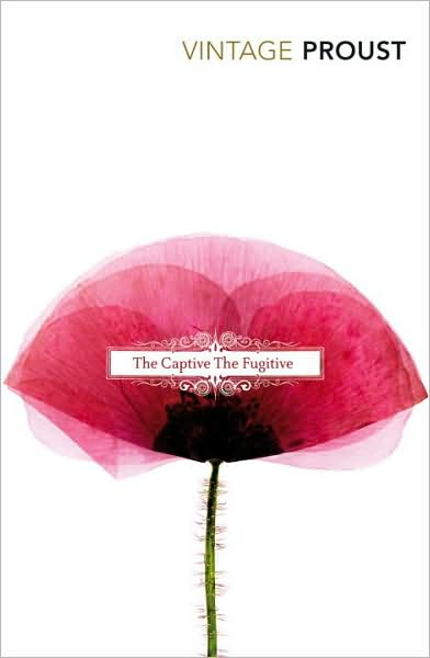 In Search of Lost Time, Vol 5: The Captive & The Fugitive - Marcel Proust - Books - Vintage Publishing - 9780099362616 - December 5, 1996