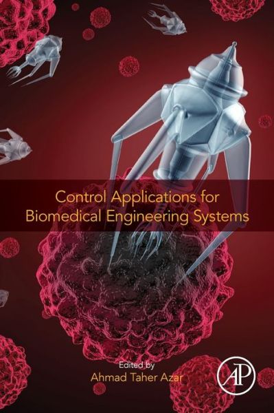 Cover for Ahmad Taher Azar · Control Applications for Biomedical Engineering Systems (Paperback Book) (2020)