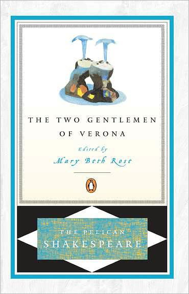 The Two Gentlemen of Verona - The Pelican Shakespeare - William Shakespeare - Books - Penguin Books Australia - 9780140714616 - February 1, 2000